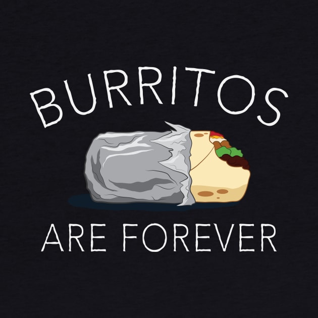 Burritos Are Forever by riantiada